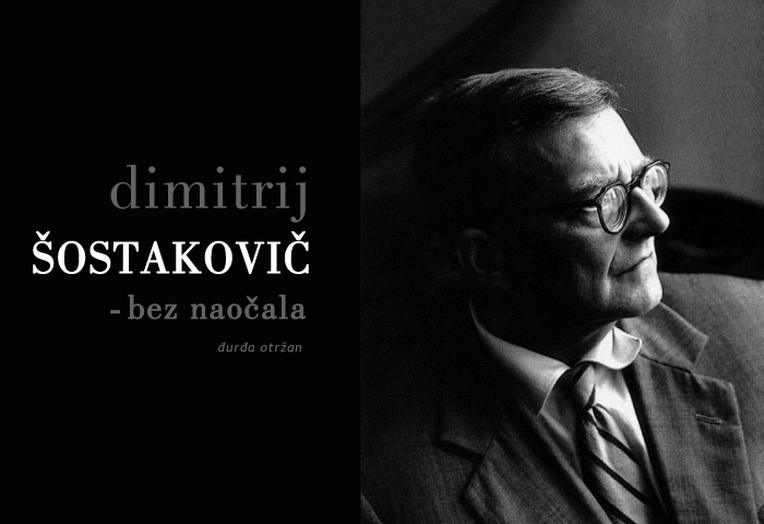 ... Đ. Otržan: Dimitrij Šostakovič
